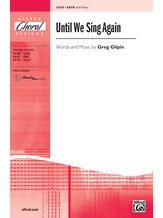Until We Sing Again - Choral