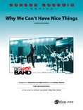 Why We Can't Have Nice Things - Jazz Ensemble