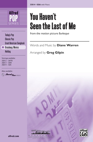 You Haven T Seen The Last Of Me From The Motion Picture I Burlesque I Diane Warren Ssa Choral Sheet Music total sheet music